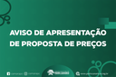 AVISO DE APRESENTAÇÃO DE PROPOSTA DE PREÇOS