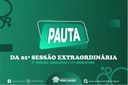 PAUTA DA 01ª SESSÃO EXTRAORDINÁRIA DO 2º PERÍODO LEGISLATIVO DA 11ª LEGISLATURA