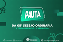 PAUTA DA 05ª SESSÃO ORDINÁRIA DO 4º PERÍODO LEGISLATIVO DA 10ª LEGISLATURA