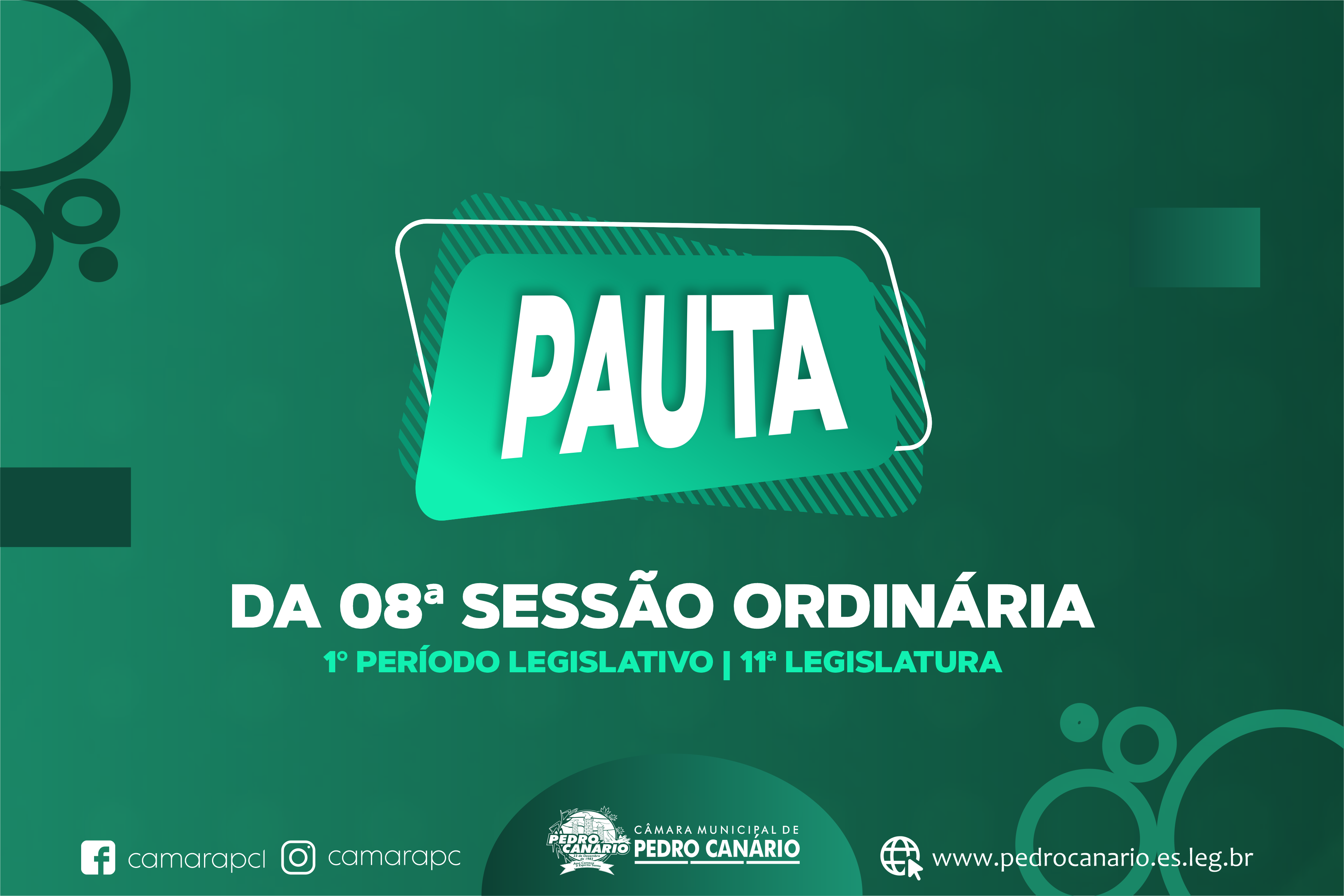 PAUTA DA 08ª SESSÃO ORDINÁRIA DO 1º PERÍODO LEGISLATIVO DA 11ª LEGISLATURA