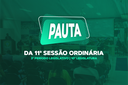 PAUTA DA 11ª SESSÃO ORDINÁRIA DO 3º PERÍODO LEGISLATIVO DA 10ª LEGISLATURA PAUTA DA 11ª SESSÃO ORDINÁRIA DO 3º PERÍODO LEGISLATIVO DA 10ª LEGISLATURA