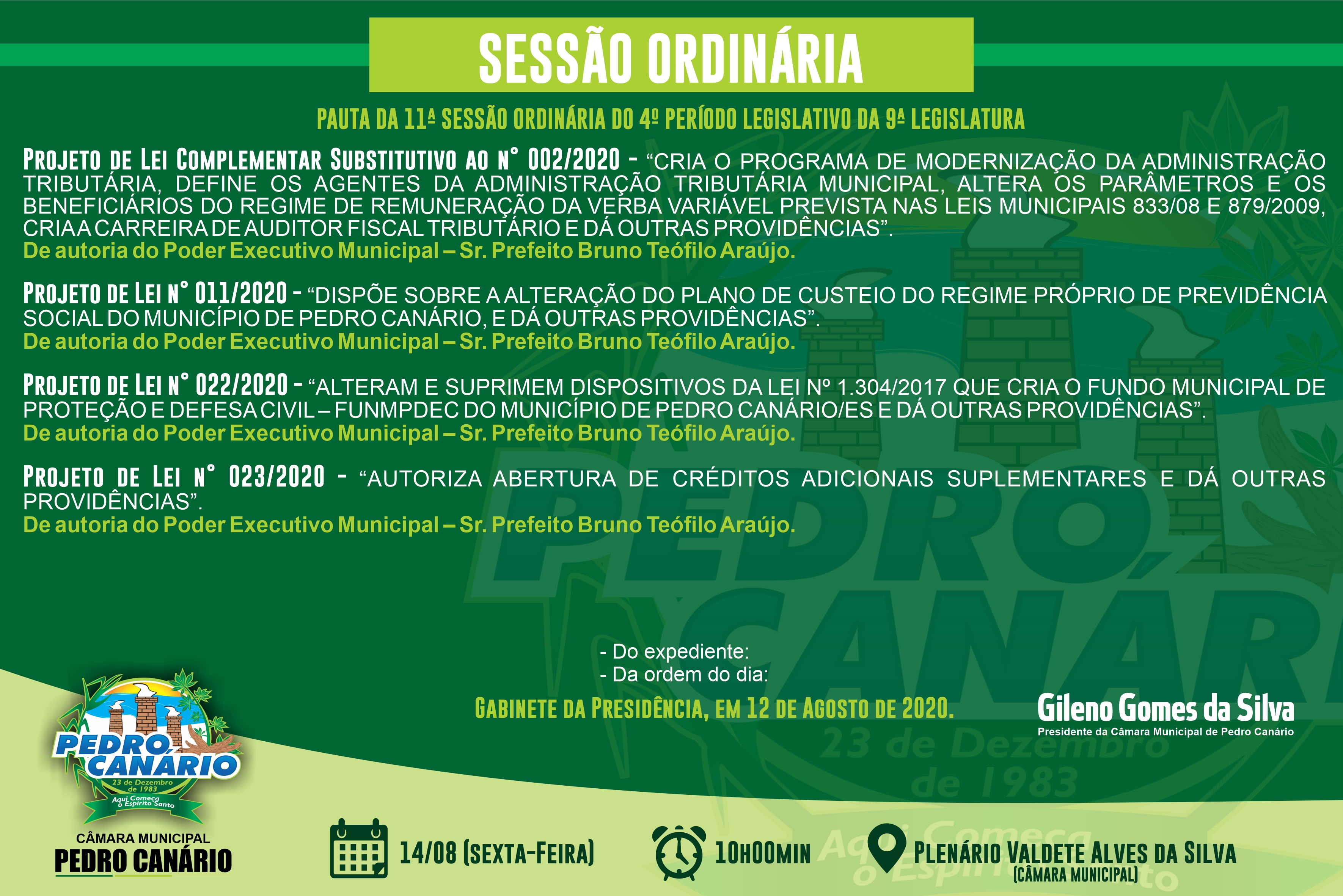 PAUTA DA 11ª SESSÃO ORDINÁRIA DO 4º PERÍODO LEGISLATIVO DA 9ª LEGISLATURA