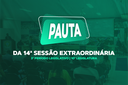 PAUTA DA 14ª SESSÃO EXTRAORDINÁRIA DO 3º PERÍODO LEGISLATIVO DA 10ª LEGISLATURA PAUTA DA 14ª SESSÃO EXTRAORDINÁRIA DO 3º PERÍODO LEGISLATIVO DA 10ª LEGISLATURA
