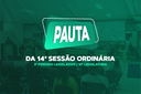PAUTA DA 14ª SESSÃO ORDINÁRIA DO 3º PERÍODO LEGISLATIVO DA 10ª LEGISLATURA PAUTA DA 14ª SESSÃO ORDINÁRIA DO 3º PERÍODO LEGISLATIVO DA 10ª LEGISLATURA