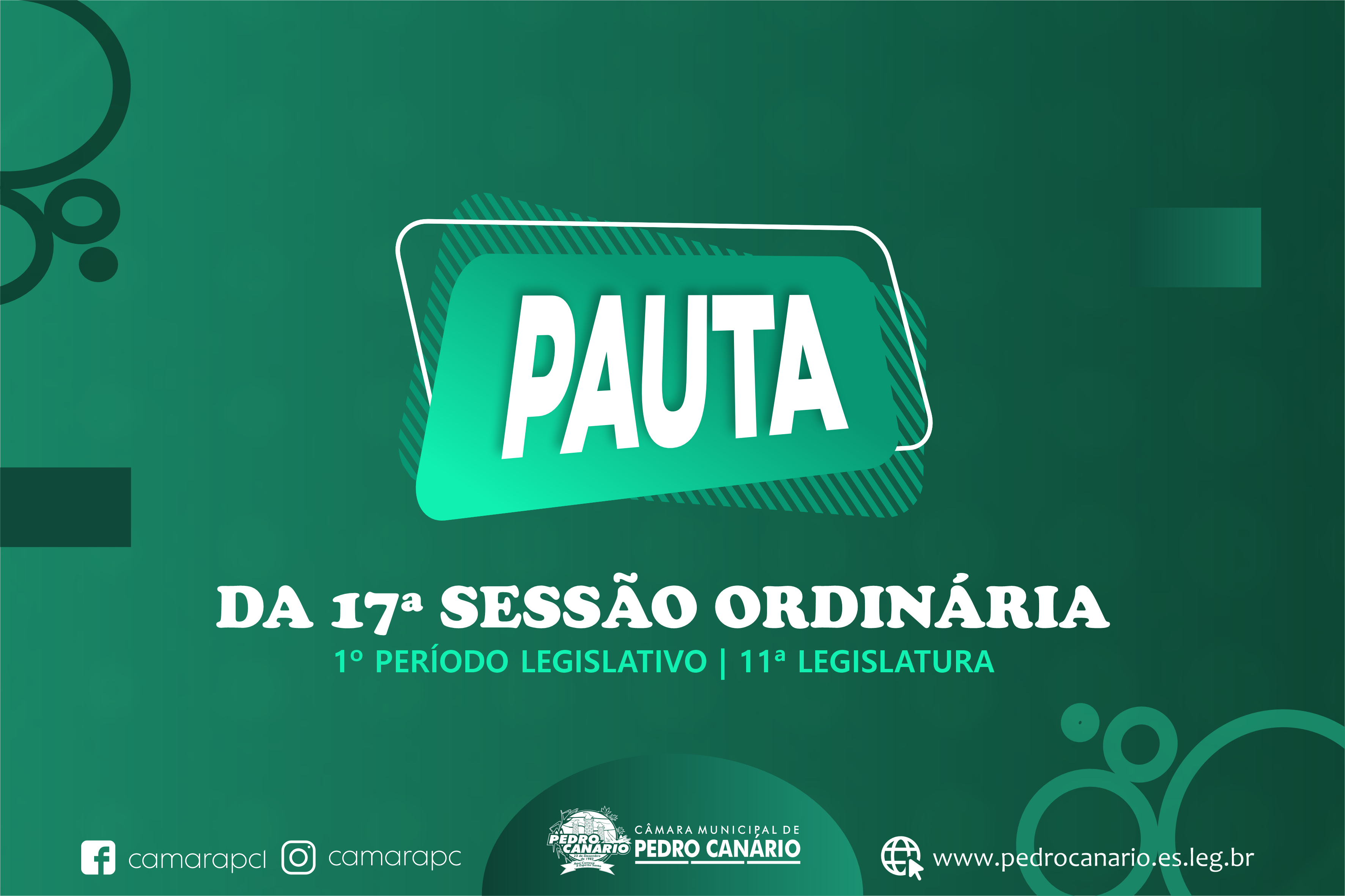PAUTA DA 17ª SESSÃO ORDINÁRIA DO 1º PERÍODO LEGISLATIVO DA 11ª LEGISLATURA