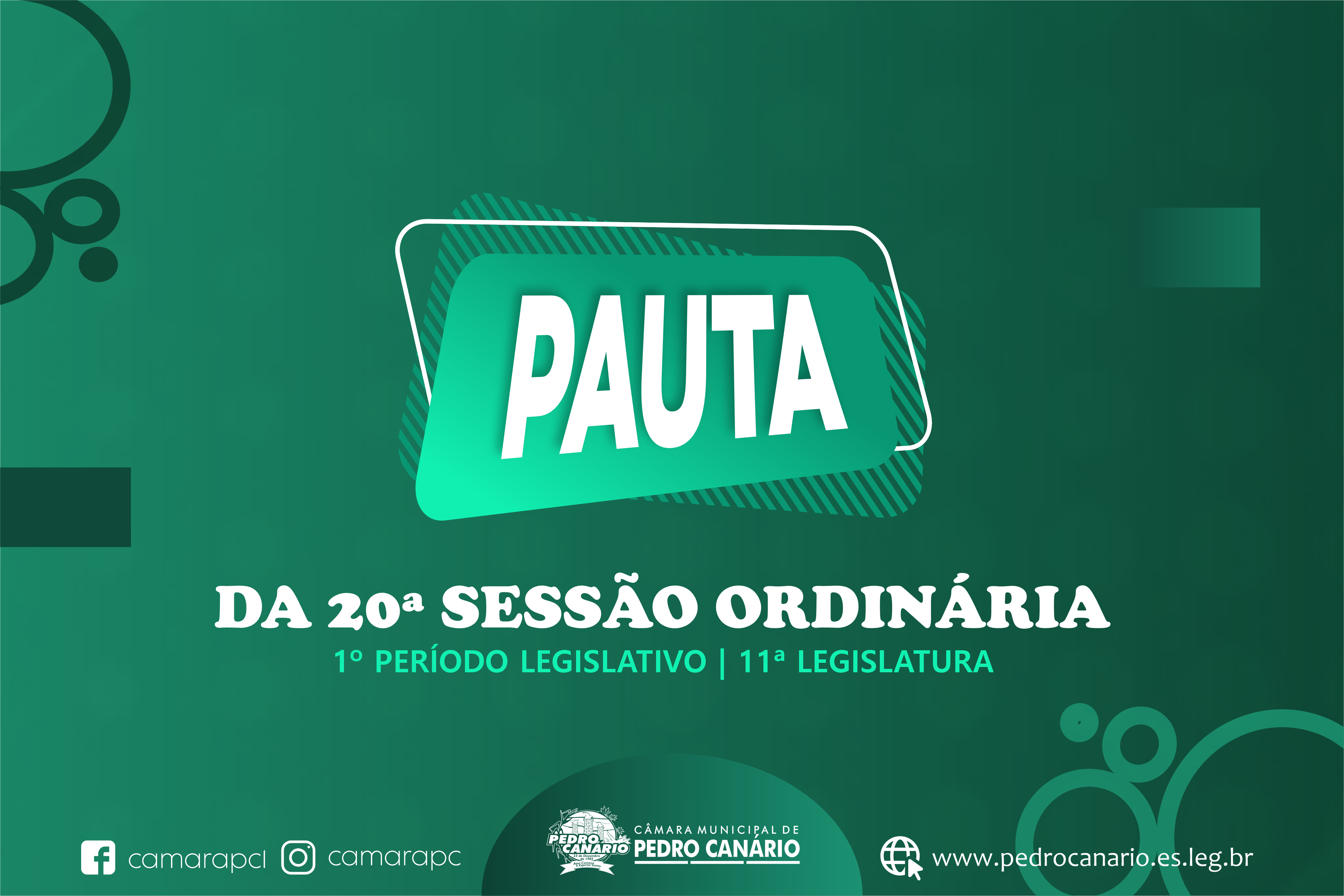 PAUTA DA 20ª SESSÃO ORDINÁRIA DO 1º PERÍODO LEGISLATIVO DA 11ª LEGISLATURA