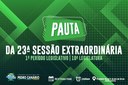 PAUTA DA 23ª SESSÃO EXTRAORDINÁRIA