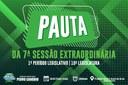 Pauta da 7ª Sessão Extraordinária do 1º Período Legislativo da 10ª Legislatura