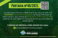 PORTARIA Nº40/2021 SUSPENDE O ATENDIMENTO AO PÚBLICO NA CÂMARA MUNICIPAL DE PEDRO CANÁRIO