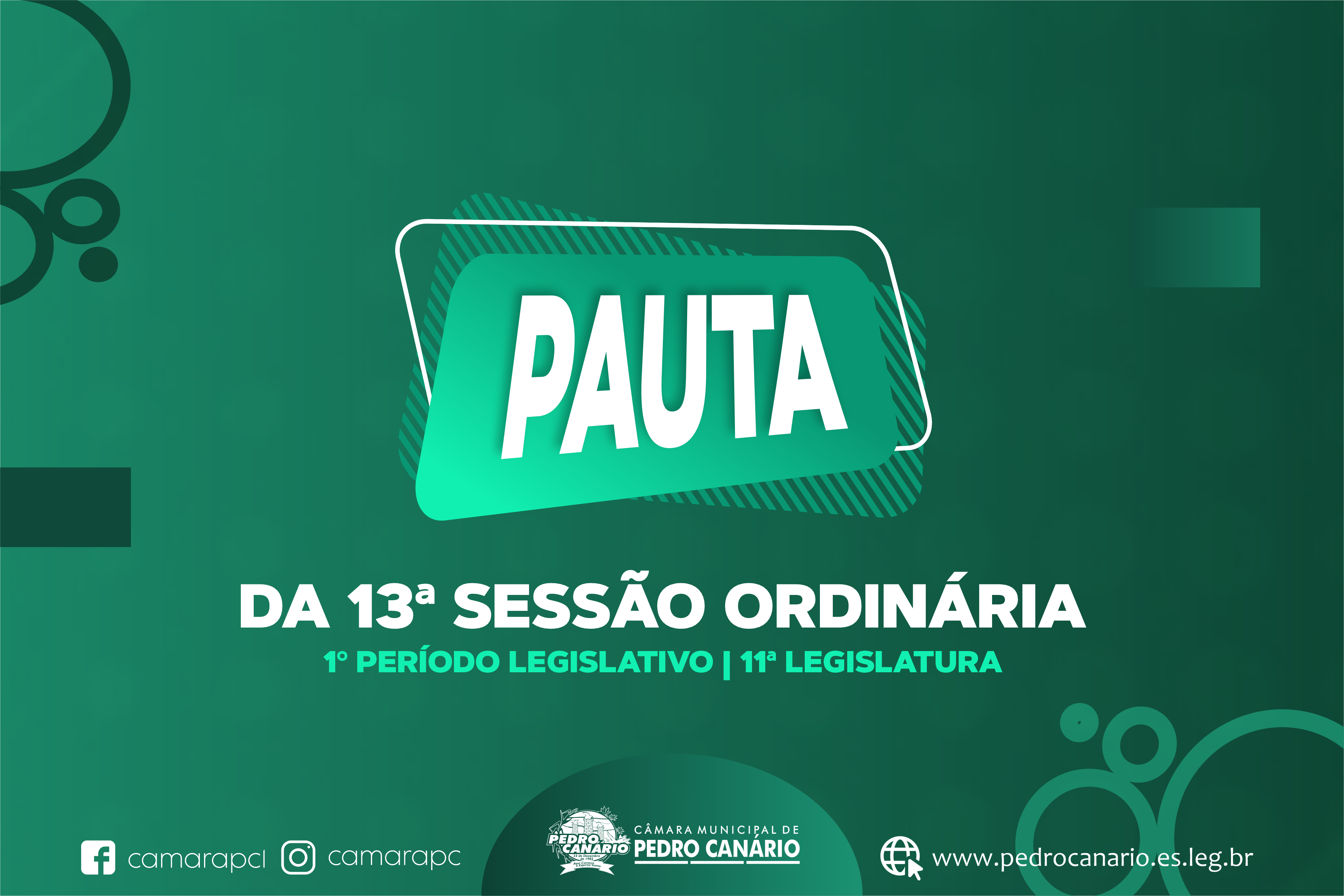 PAUTA DA 13ª SESSÃO ORDINÁRIA DO 1º PERÍODO LEGISLATIVO DA 11ª LEGISLATURA
