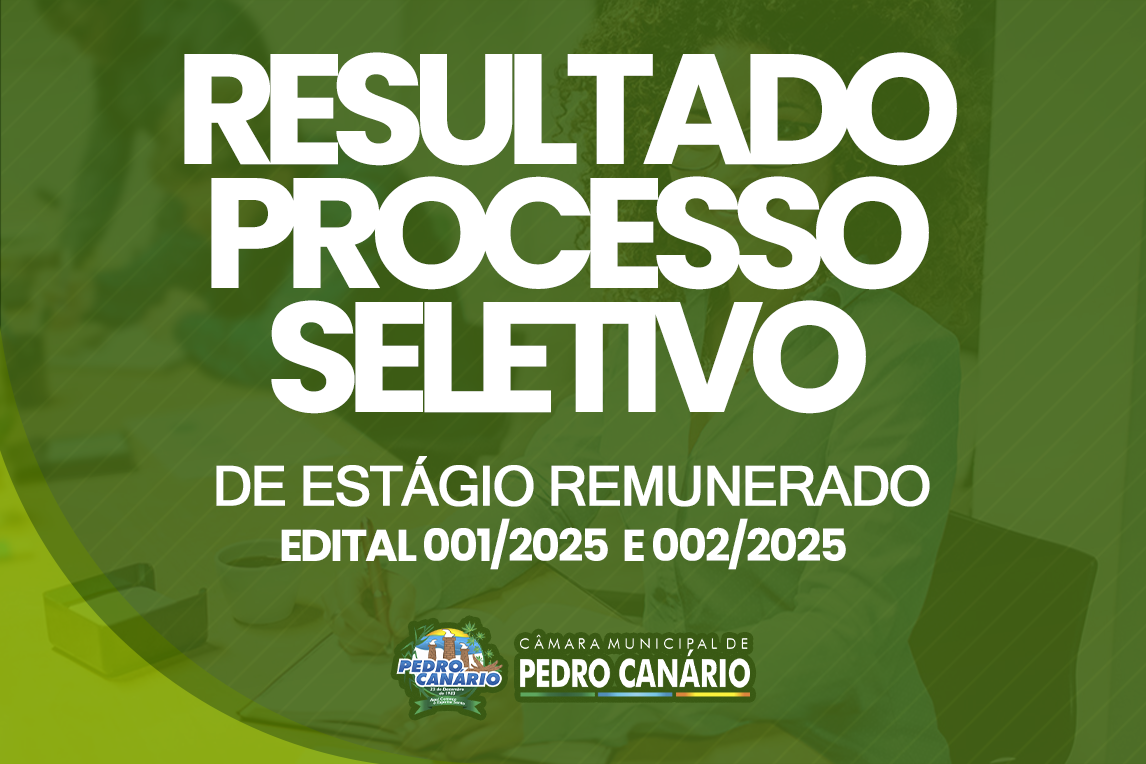 Resultado Final do Processo Seletivo da Câmara de Vereadores de Pedro Canário! 